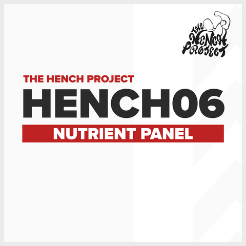 HENCH 06: Nutrient Panel