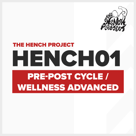 HENCH 01: Pre-Post Cycle / Wellness Advanced